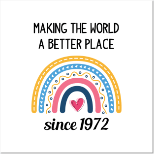 Making The World Better Since 1972 Posters and Art